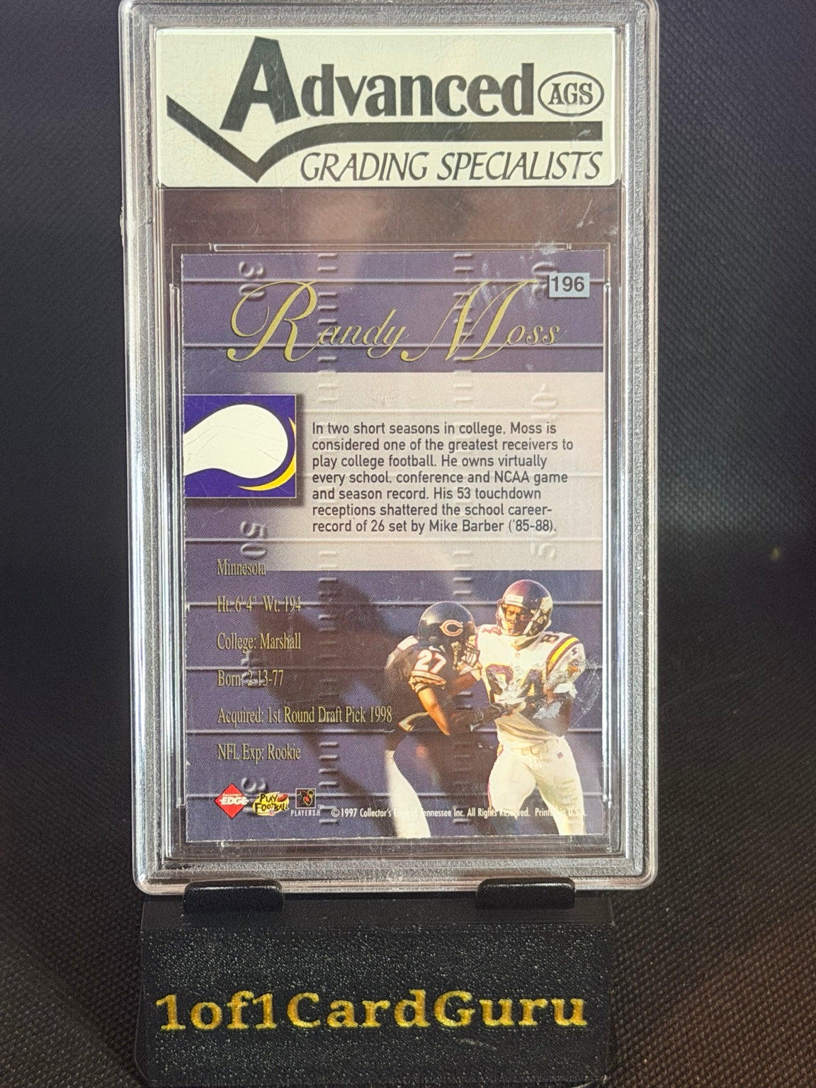 Back of 1998 Collector's Edge Advantage Randy Moss #196 AGS 10 graded rookie card